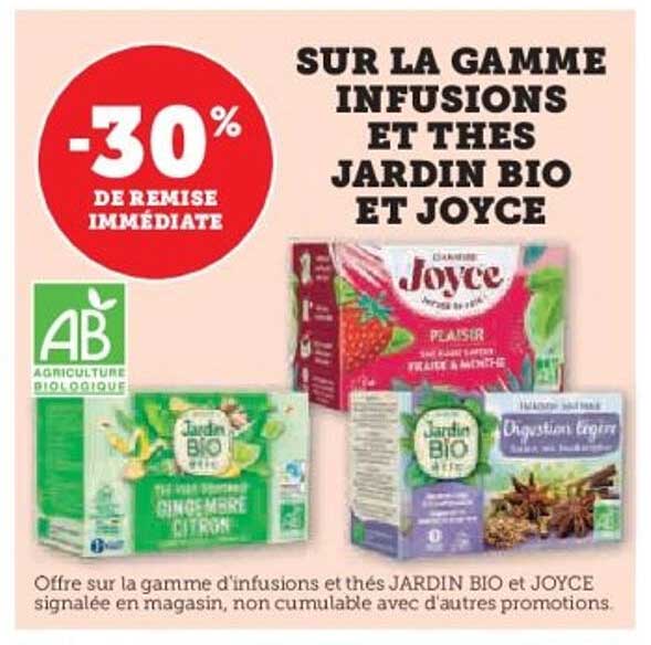 SUR LA GAMME INFUSIONS ET THÉS JARDIN BIO ET JOYCE