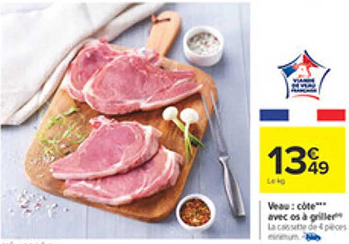 Veau : côte*** avec os à griller**