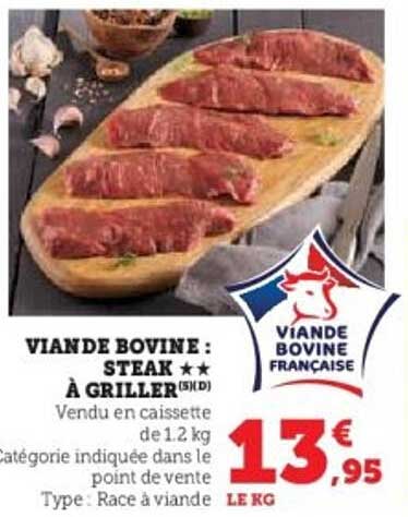 VIANDE BOVINE : STEAK ★★★ À GRILLER