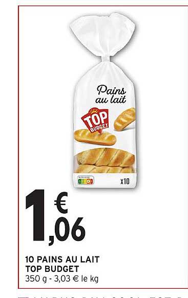 10 PAINS AU LAIT TOP BUDGET
