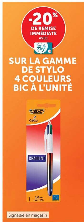 -20% DE REMISE IMMÉDIATE AVEC MA CARTE U SUR LA GAMME DE STYLO 4 COULEURS BIC À L'UNITÉ