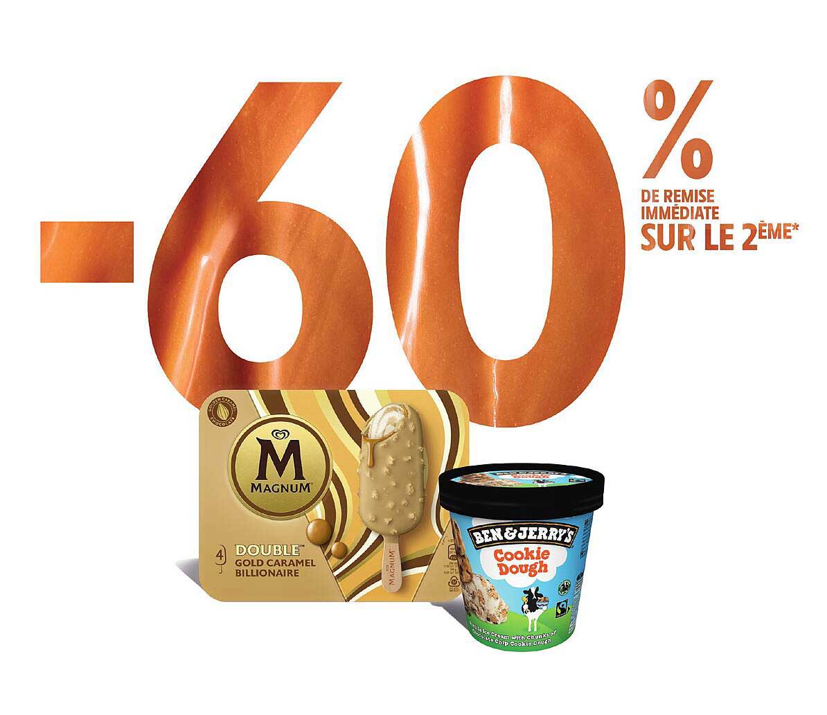 -60% DE REMISE IMMÉDIATE SUR LE 2ÈME*