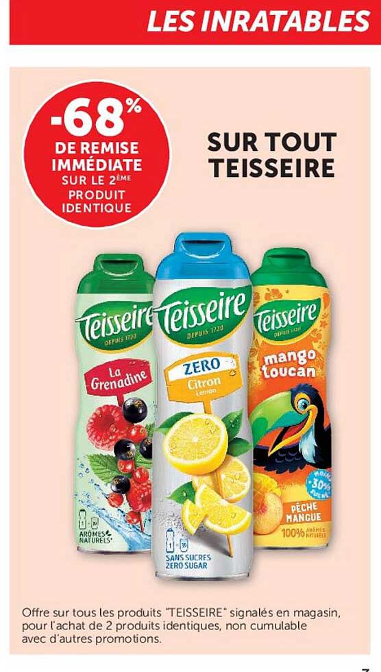 -68% de remise immédiate sur le 2ème produit identique sur tout Teisseire