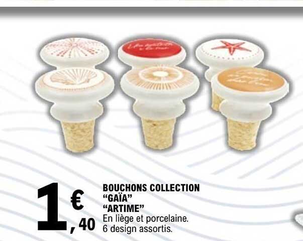 BOUCHONS COLLECTION “GAÏA” “ARTIME”