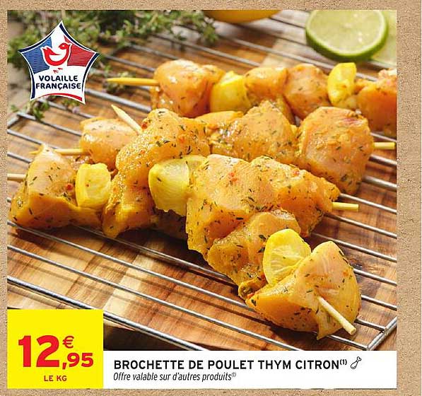 BROCHETTE DE POULET THYM CITRON