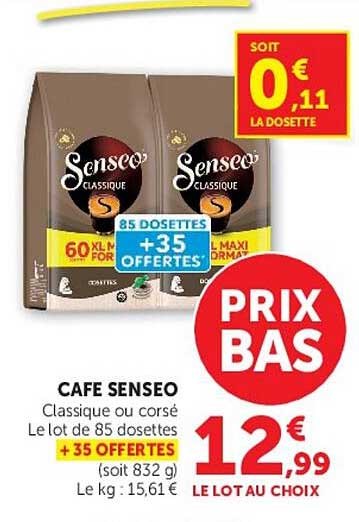 CAFE SENSEO Classique ou corsé Le lot de 85 dosettes + 35 OFFERTES (soit 832 g) Le kg : 15,61 €