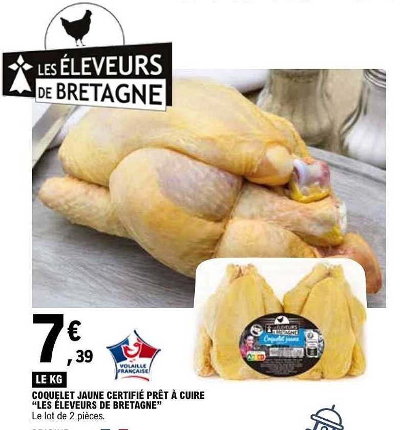 COQUELET JAUNE CERTIFIÉ PRÊT À CUIRE “LES ÉLEVEURS DE BRETAGNE”