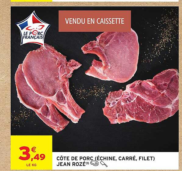 CÔTE DE PORC (ÉCHINE, CARRÉ, FILET) JEAN ROZÉ(1)