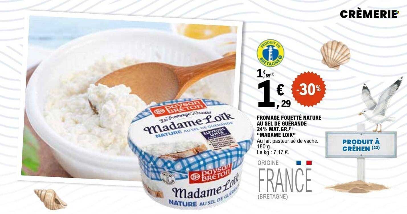 FROMAGE FOUETTÉ NATURE AU SEL DE GUÉRANDE 24% MAT.GR. «MADAME LOÏK»