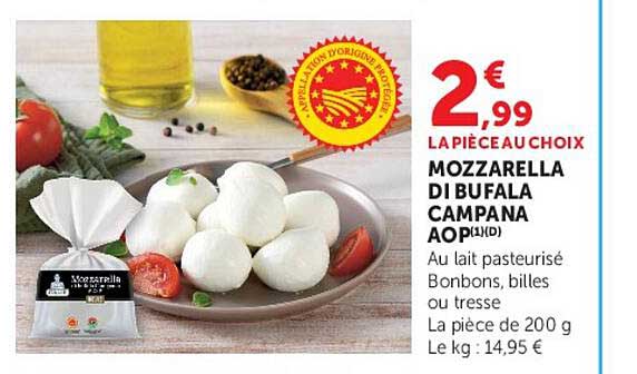 LA PIÈCE AU CHOIX MOZZARELLA DI BUFALA CAMPANA AOP
