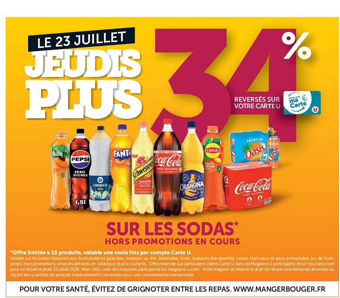 LE 23 JUILLET JEUDIS PLUS 34% REVERSÉS SUR VOTRE CARTE U