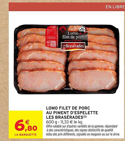 LOMO FILET DE PORC AU PIMENT D'ESPELETTE LES BRASÉRADES