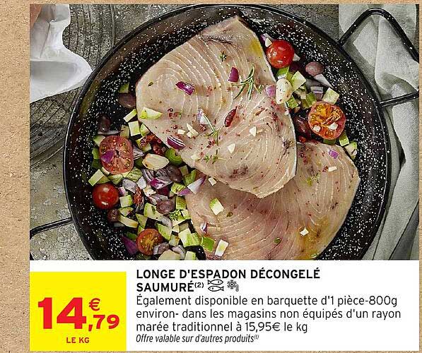 LONGE D'ESPADON DÉCONGELÉ SAUMURÉ