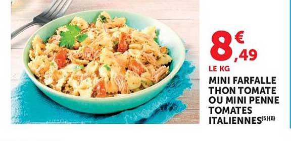 MINI FARFALLE THON TOMATE OU MINI PENNE TOMATES ITALIENNES