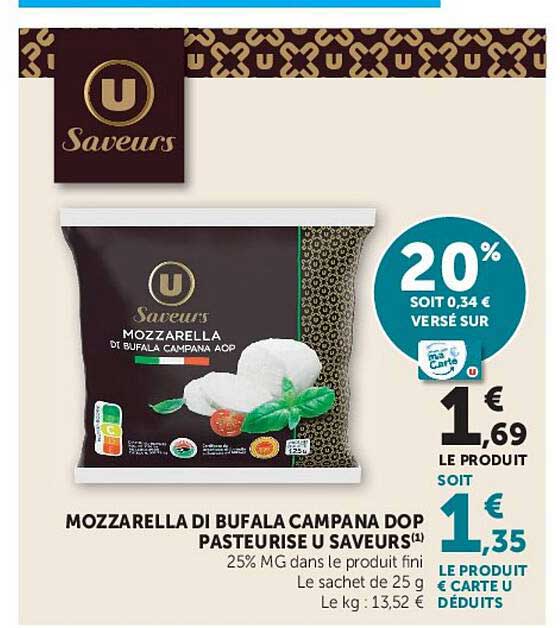 MOZZARELLA DI BUFALA CAMPANA DOP PASTEURISE U SAVEURS