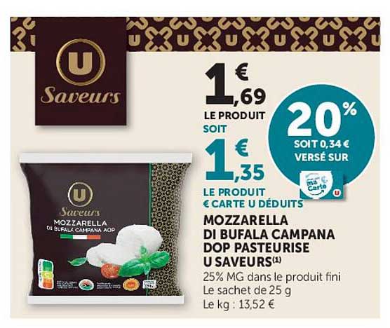 MOZZARELLA DI BUFALA CAMPANA DOP PASTEURISE U SAVEURS