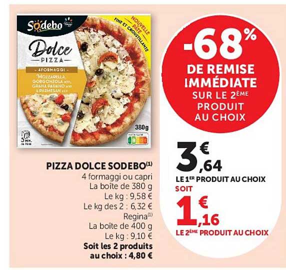 PIZZA DOLCE SODEBO 4 formaggi ou capri La boîte de 380 g