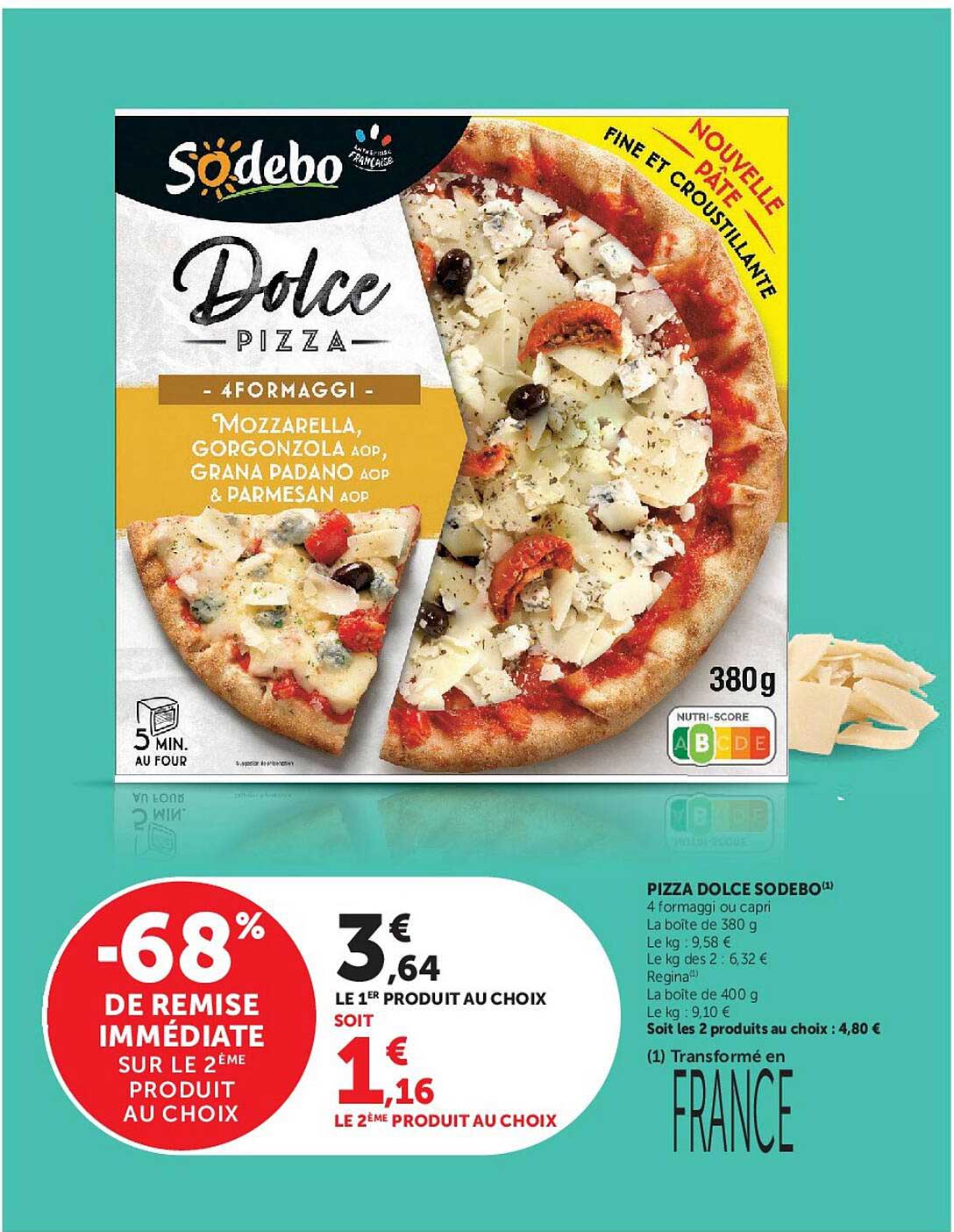 PIZZA DOLCE SODEBO 4 fromages ou capri