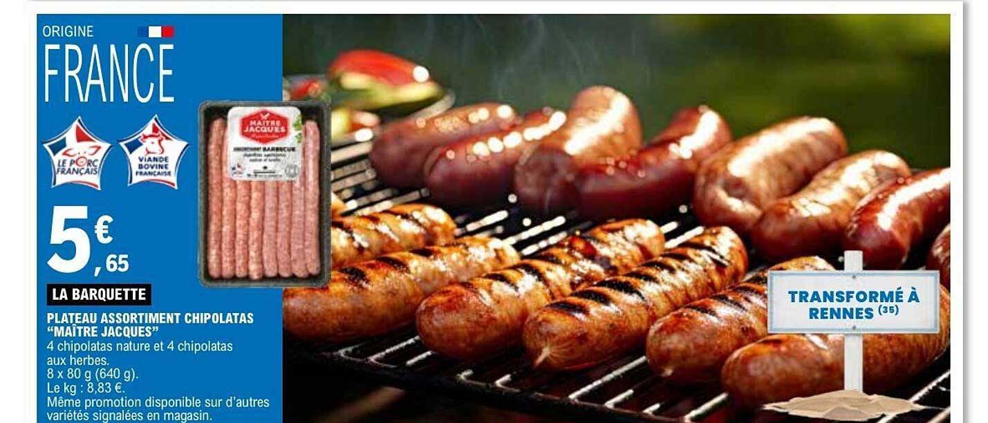PLATEAU ASSORTIMENT CHIPOLATAS “MAÎTRE JACQUES”