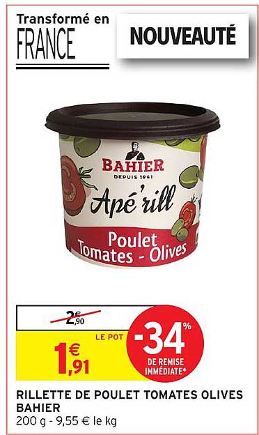 RILLETTTE DE POULET TOMATES OLIVES BAHIER