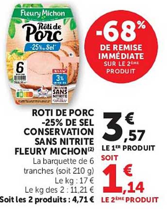 ROTI DE PORC -25% DE SEL CONSERVATION SANS NITRITE FLEURY MICHON