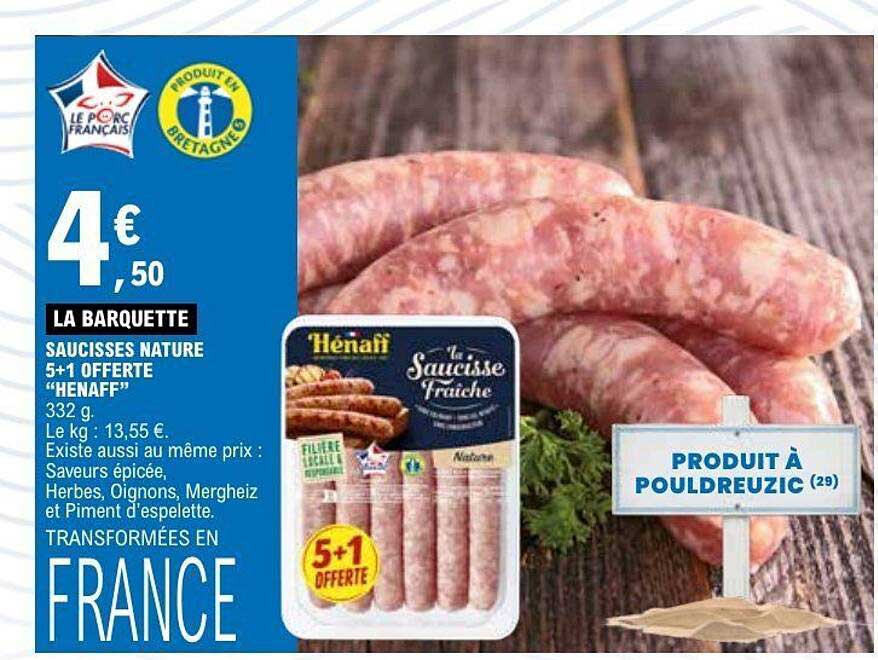 SAUCISSES NATURE 5+1 OFFERTE "HENAFF"