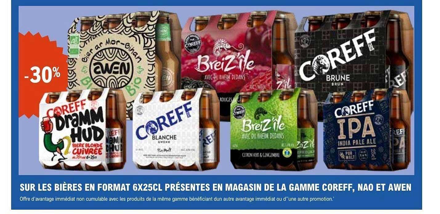 SUR LES BIÈRES EN FORMAT 6X25CL PRÉSENTES EN MAGASIN DE LA GAMME COREEFF, NAO ET AWEN