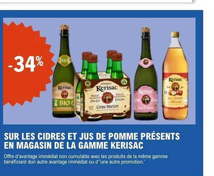 SUR LES CIDRES ET JUS DE POMME PRÉSENTS EN MAGASIN DE LA GAMME KERISAC