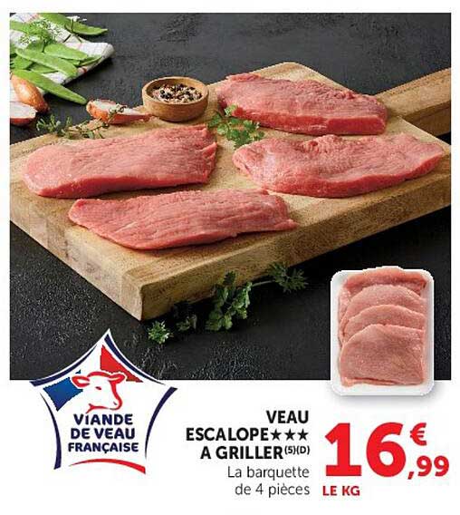 VEAU ESCALOPE A GRILLER (5)(D) La barquette de 4 pièces