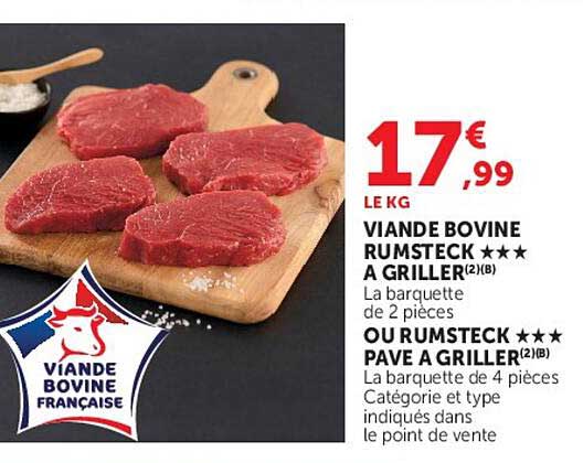 VIANDE BOVINE RUMSTECK *** A GRILLER(2)(B) OU RUMSTECK *** PAVE A GRILLER(2)(B)