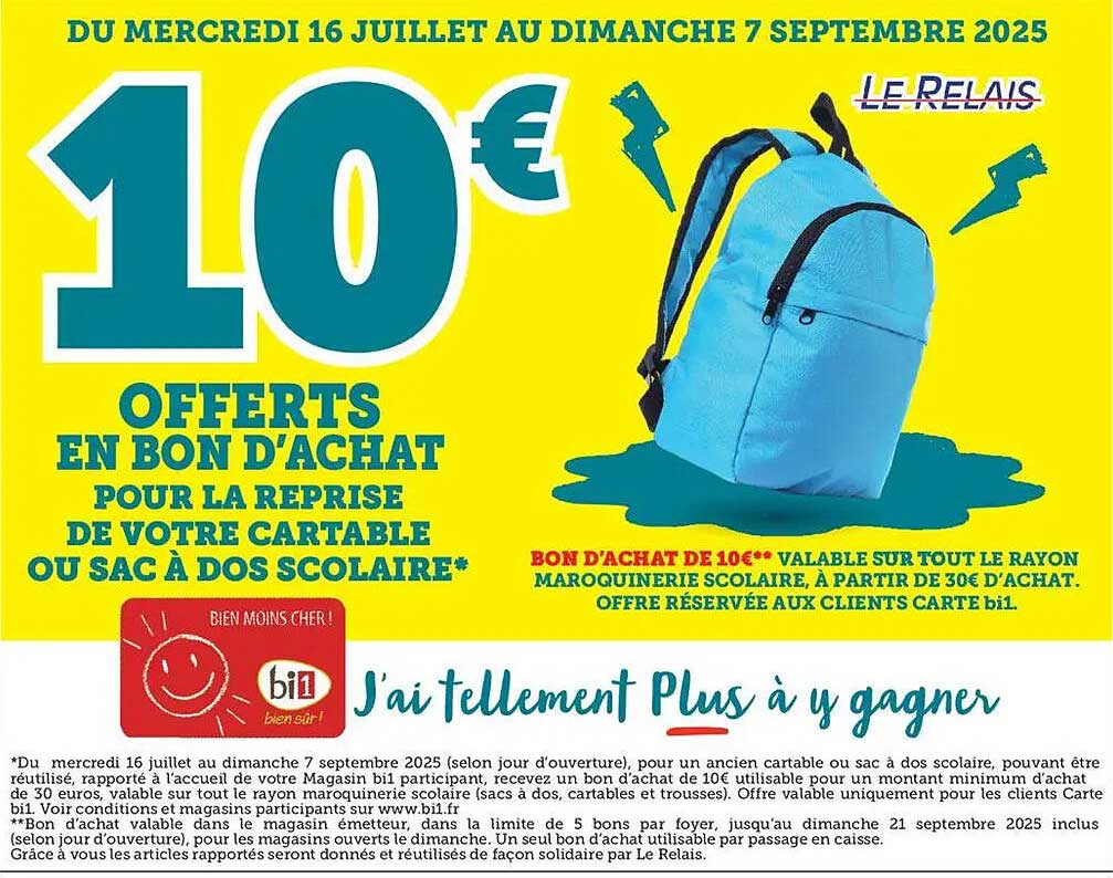 10€ OFFERTS EN BON D'ACHAT POUR LA REPRISE DE VOTRE CARTABLE OU SAC À DOS SCOLAIRE