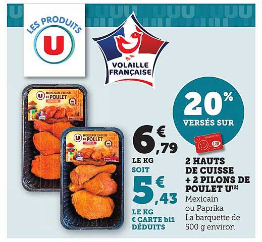 2 HAUTS DE CUISSE + 2 PILONS DE POULET U
