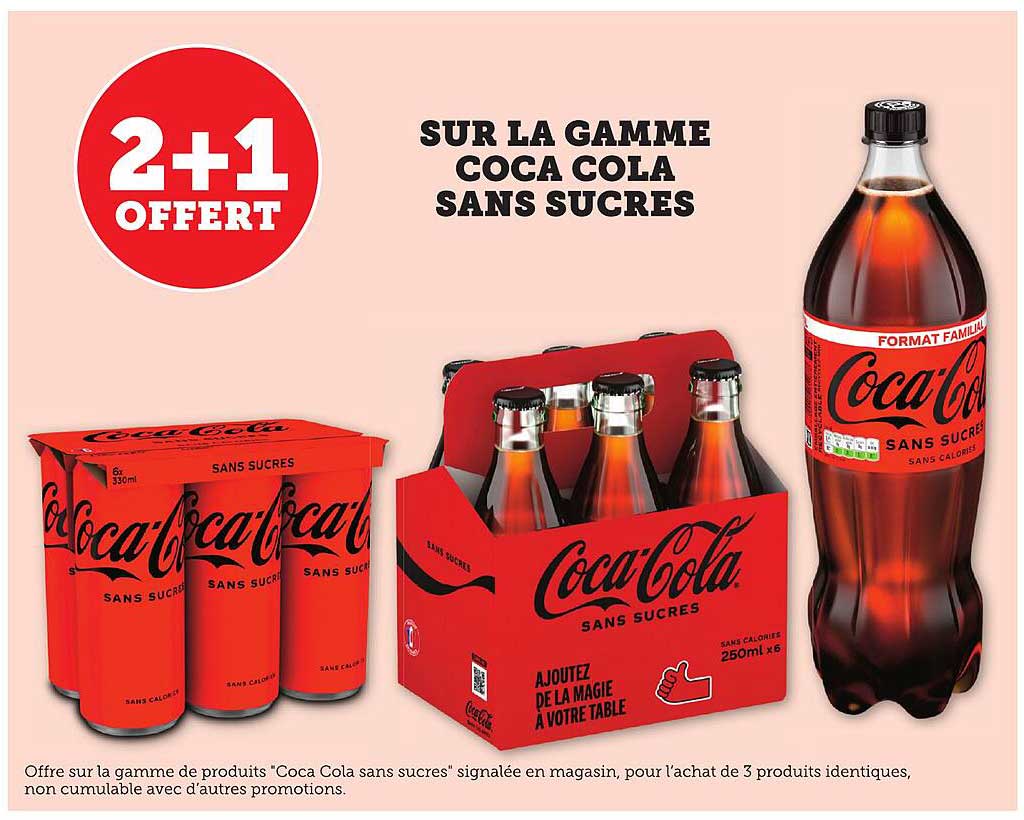 2+1 OFFERT SUR LA GAMME COCA COLA SANS SUCRES