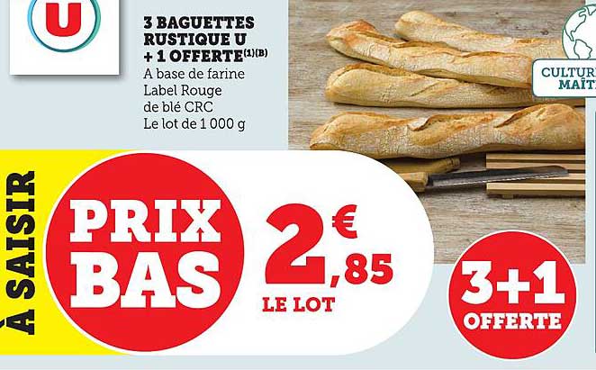 3 BAGUETTES RUSTIQUE U + 1 OFFERTE