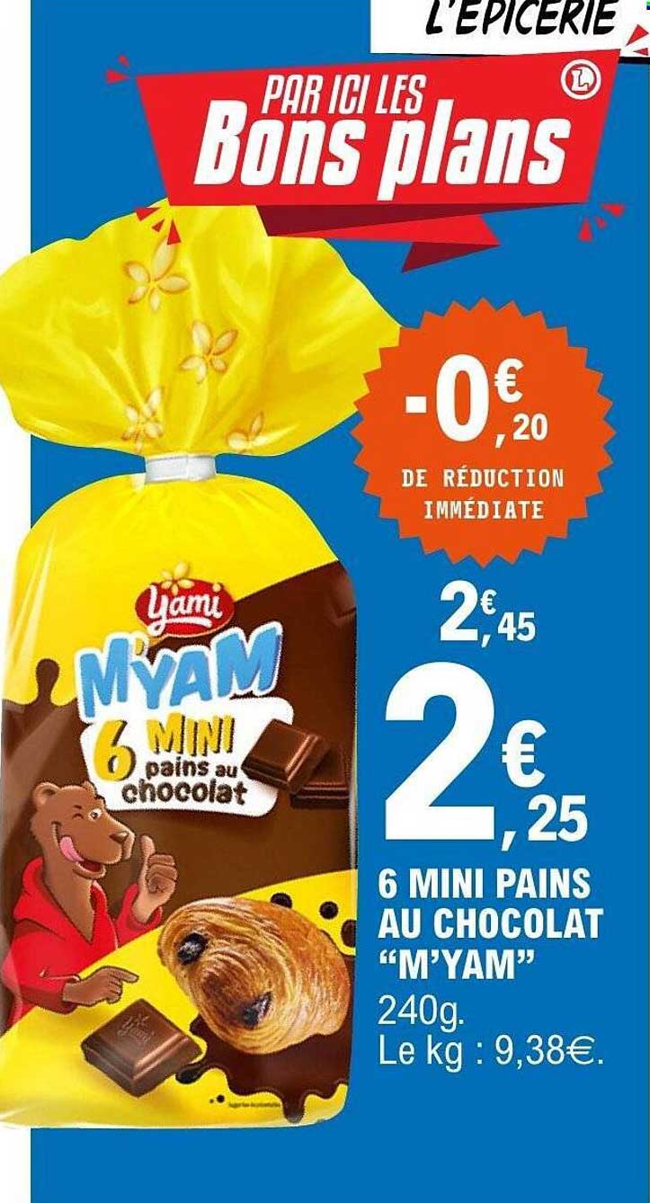 6 MINI PAINS AU CHOCOLAT "M'YAM"