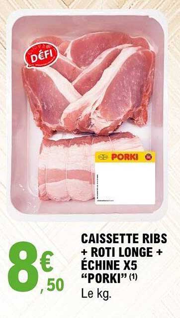 CAISSETTE RIBS + ROTI LONGE + ÉCHINE X5 "PORKI"