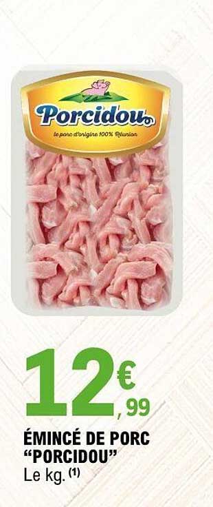 ÉMINCÉ DE PORC "PORCIDOU"