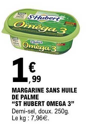 MARGARINE SANS HUILE DE PALME "ST HUBERT OMEGA 3"