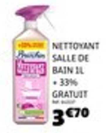 NETTOYANT SALLE DE BAIN 1L + 33% GRATUIT