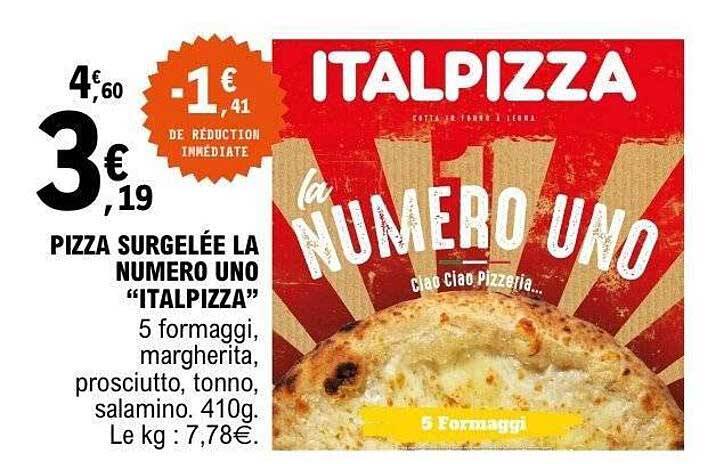 PIZZA SURGELÉE LA NUMERO UNO "ITALPIZZA"