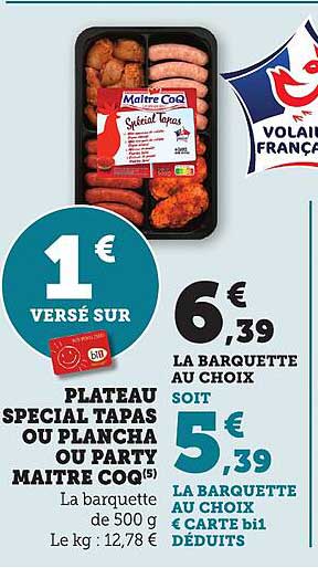 PLATEAU SPECIAL TAPAS OU PLANCHA OU PARTY MAITRE COQ