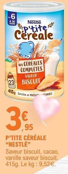 P'tite Céréale "NESTLÉ"