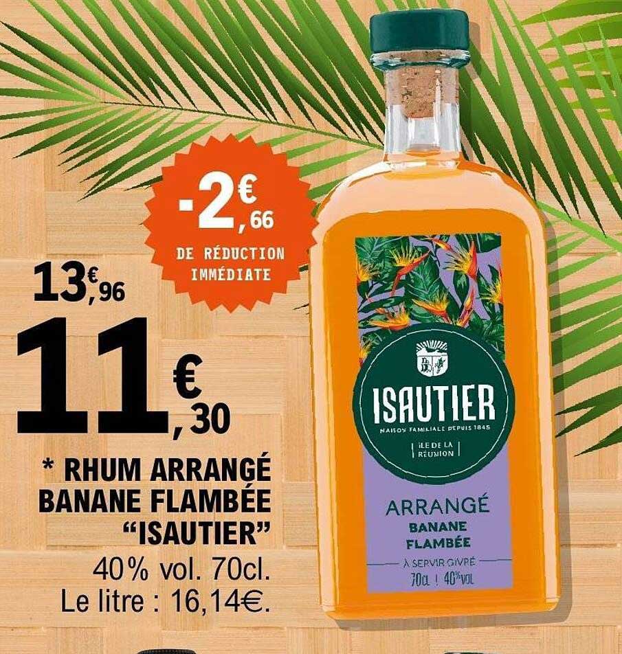 * Rhum Arrangé Banane Flambée “Isautier”