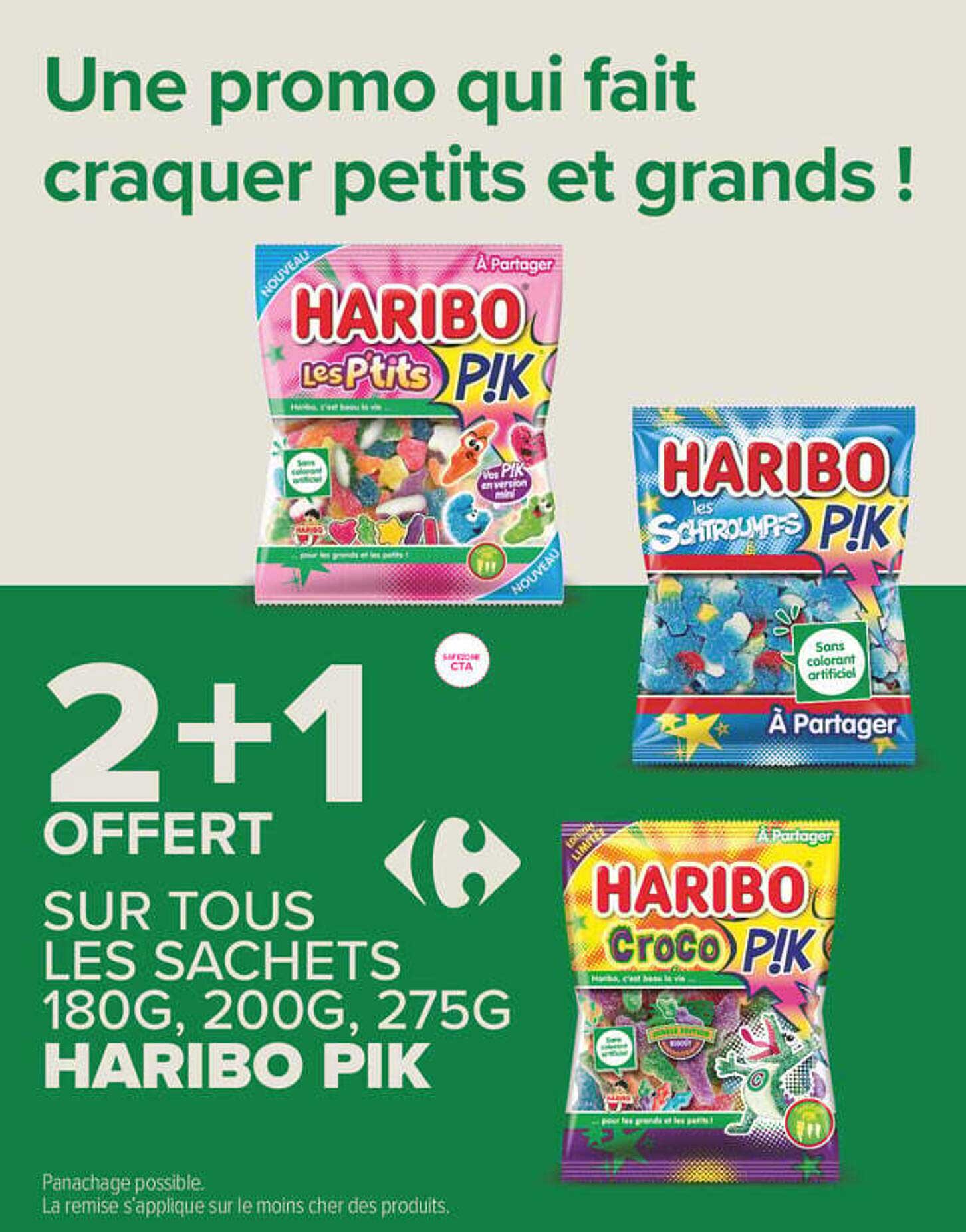 2+1 OFFERT SUR TOUS LES SACHETS 180G, 200G, 275G HARIBO PIK