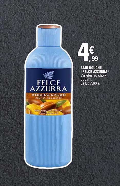 BAIN DOUCHE “FELCE AZZURRA“