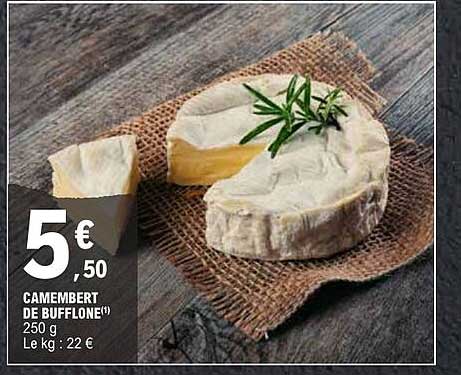 CAMEMBERT DE BUFFLONE(1) 250 g Le kg : 22 €