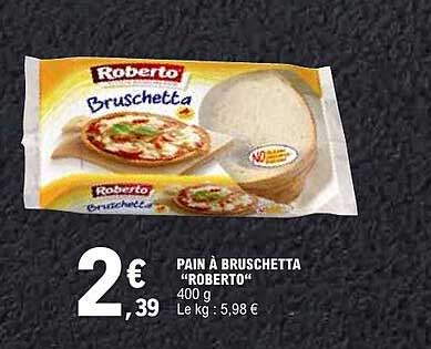 PAIN À BRUSCHETTA “ROBERTO”