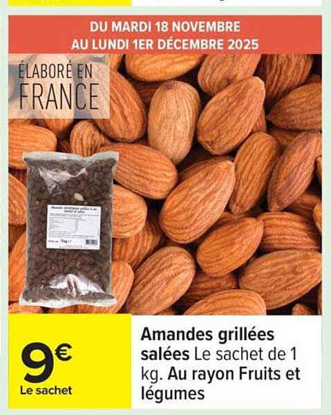 Amandes grillées salées Le sachet de 1 kg.