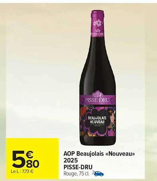 AOP Beaujolais «Nouveau» 2025 PISSE-DRU