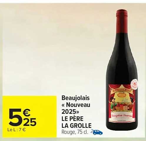 Beaujolais « Nouveau 2025 » LE PÈRE LA GROLLE